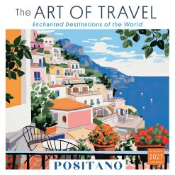 The Art of Travel: Enchanted Destinations of the World 2027 Square Wall Calendar