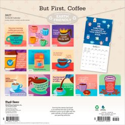 Alternative view of But First, Coffee 2027 Square Brush Dance Wall Calendar